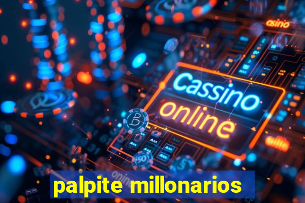 palpite millonarios