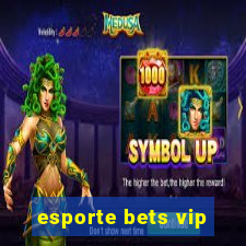 esporte bets vip