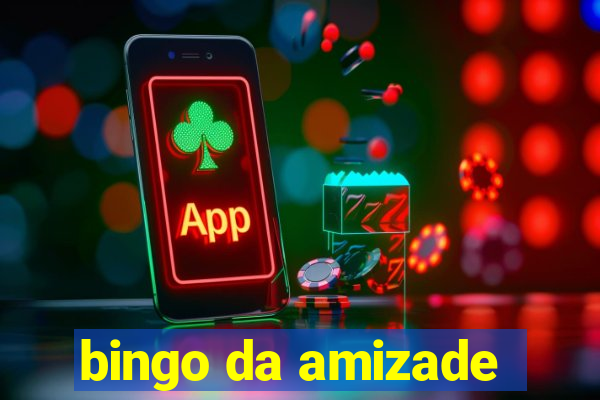 bingo da amizade