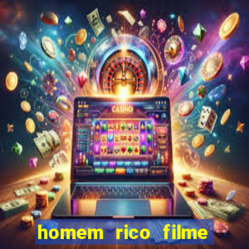 homem rico filme filme homem rico finge ser pobre para