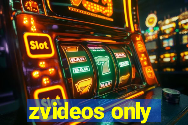 zvideos only