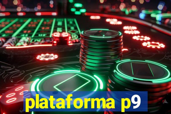 plataforma p9