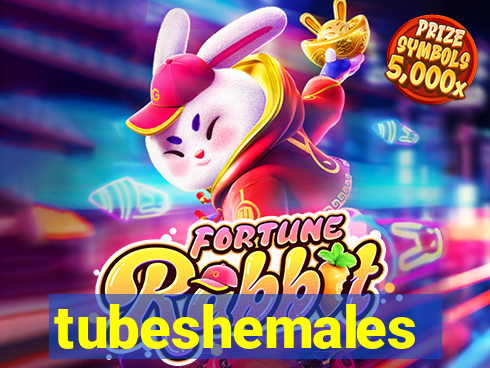 tubeshemales