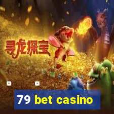 79 bet casino