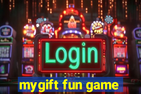 mygift fun game