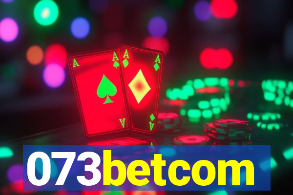 073betcom