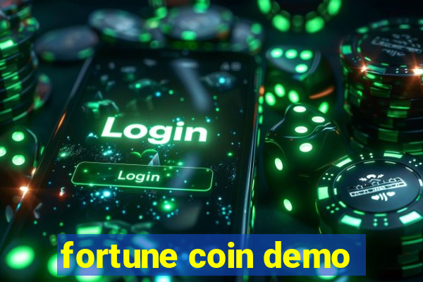 fortune coin demo