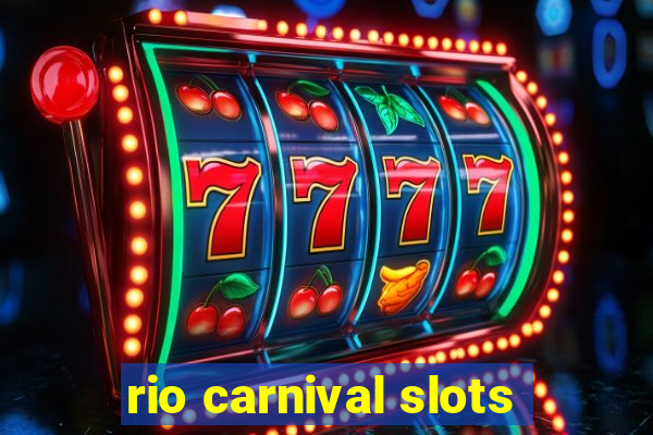 rio carnival slots