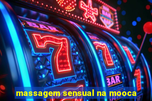 massagem sensual na mooca