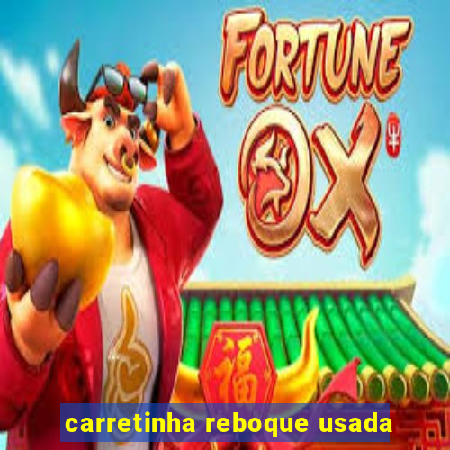 carretinha reboque usada