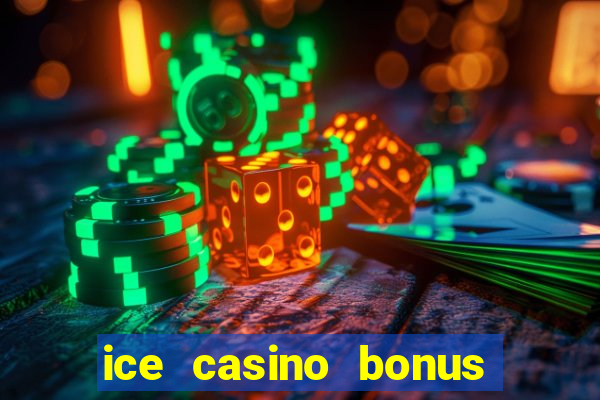 ice casino bonus 25 euro