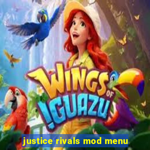 justice rivals mod menu