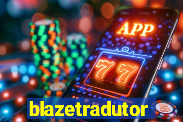 blazetradutor