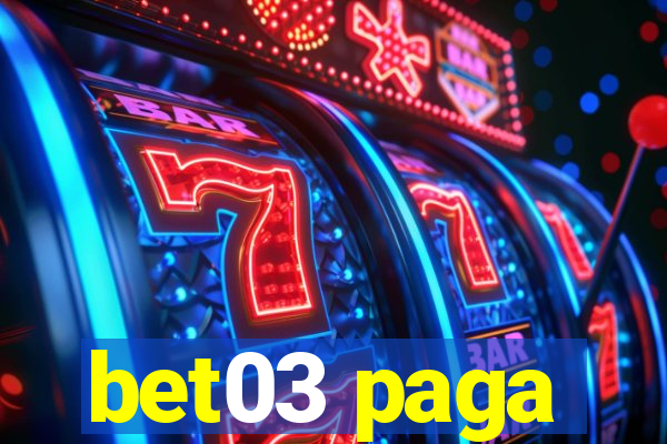 bet03 paga