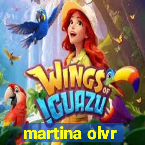 martina olvr