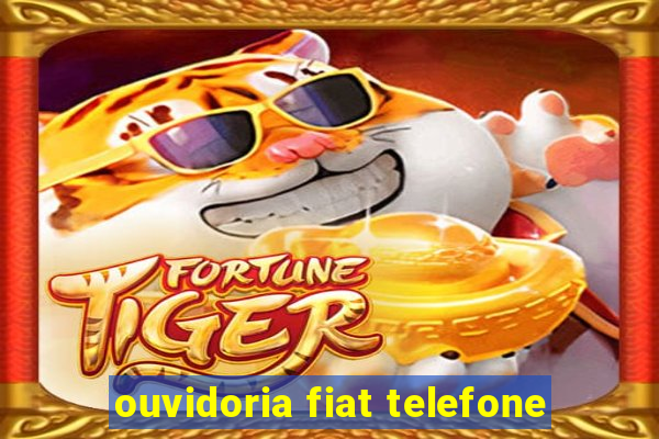 ouvidoria fiat telefone