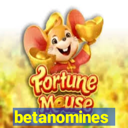 betanomines