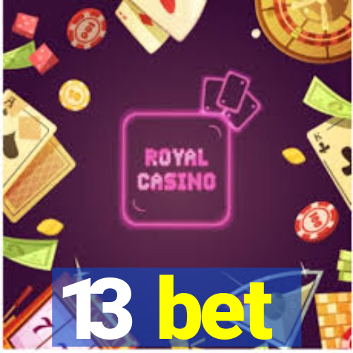 13 bet