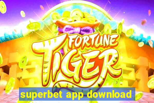 superbet app download