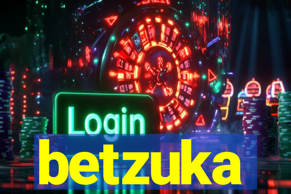 betzuka