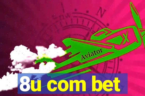 8u com bet