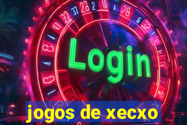 jogos de xecxo