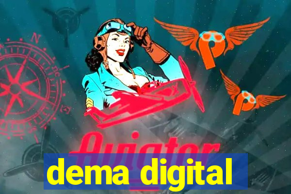 dema digital