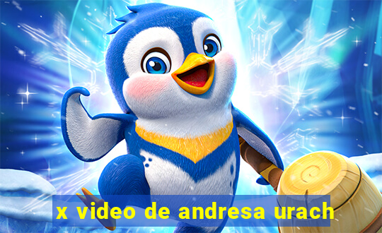 x video de andresa urach