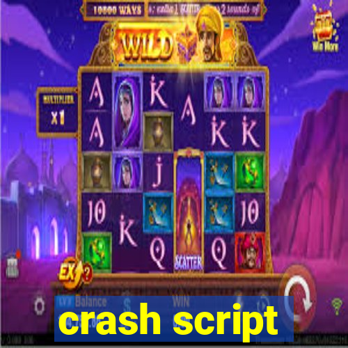 crash script