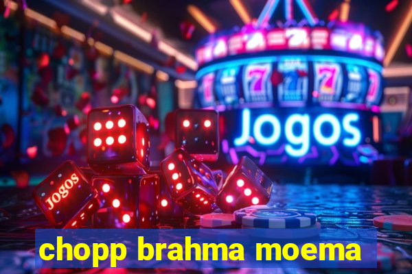 chopp brahma moema