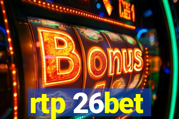 rtp 26bet