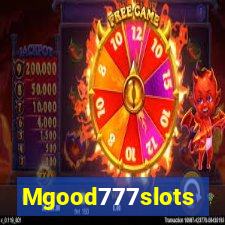 Mgood777slots