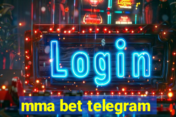 mma bet telegram