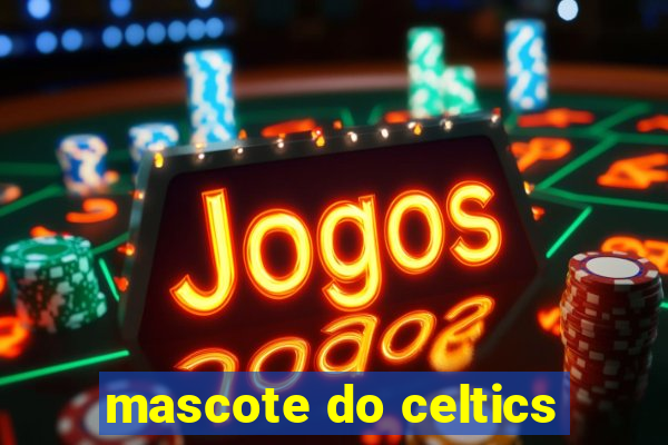 mascote do celtics