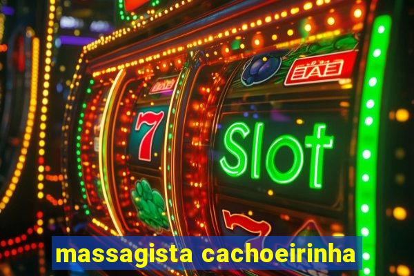 massagista cachoeirinha