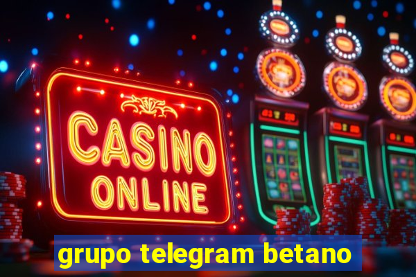 grupo telegram betano