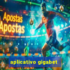 aplicativo gigabet