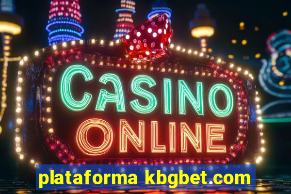 plataforma kbgbet.com