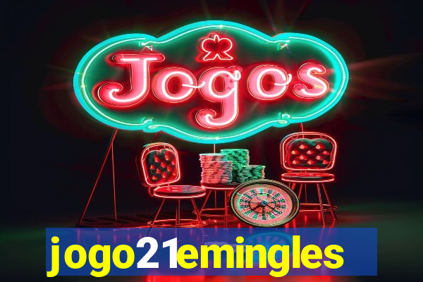 jogo21emingles