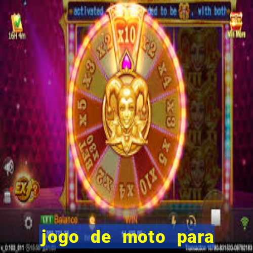 jogo de moto para dar grau