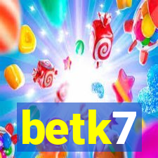 betk7