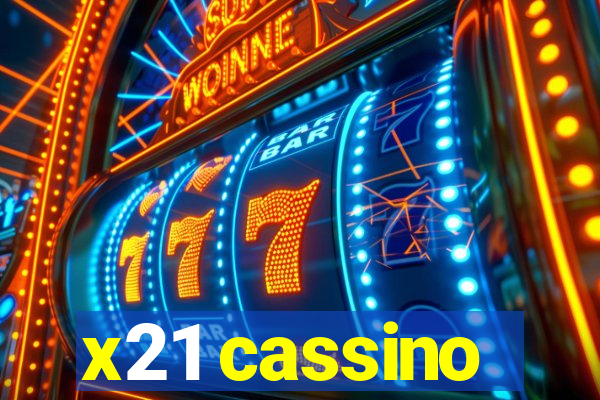 x21 cassino