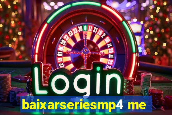 baixarseriesmp4 me