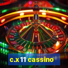 c.x11 cassino