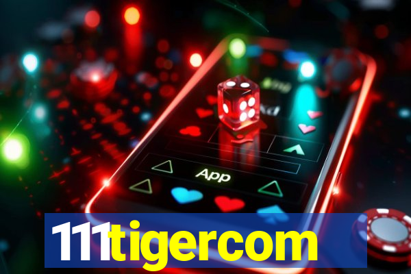 111tigercom