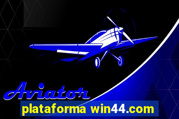 plataforma win44.com