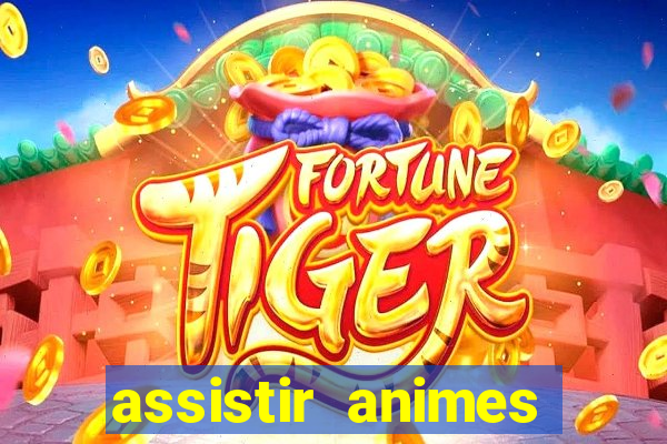 assistir animes online nz