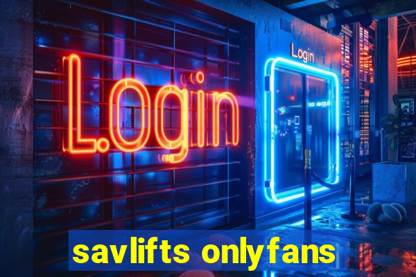 savlifts onlyfans