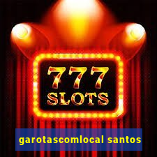 garotascomlocal santos