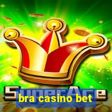 bra casino bet